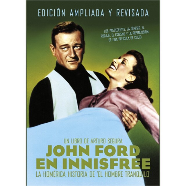 John ford en innesfree: La homérica historia de el hombre tranquilo. Ediciona amplada.pdf