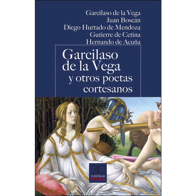 Garcilaso de la Vega y otros poetas cortesanos (Tapa blanda)