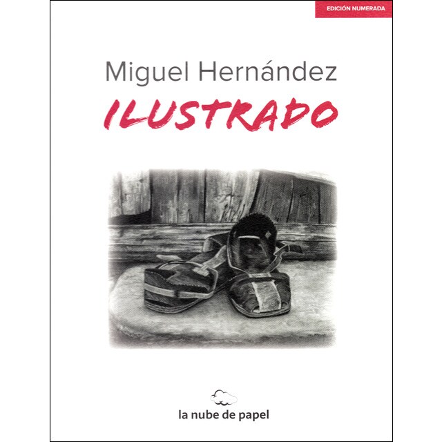 Miguel hernández ilustrado -edición numerada.pdf