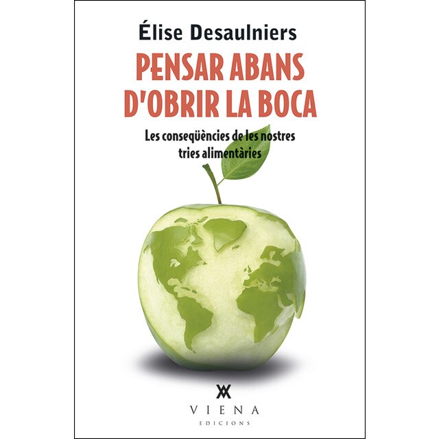 Pensar abans dobrir la boca: Les conseqüències de les nostres tries alimentàries.pdf