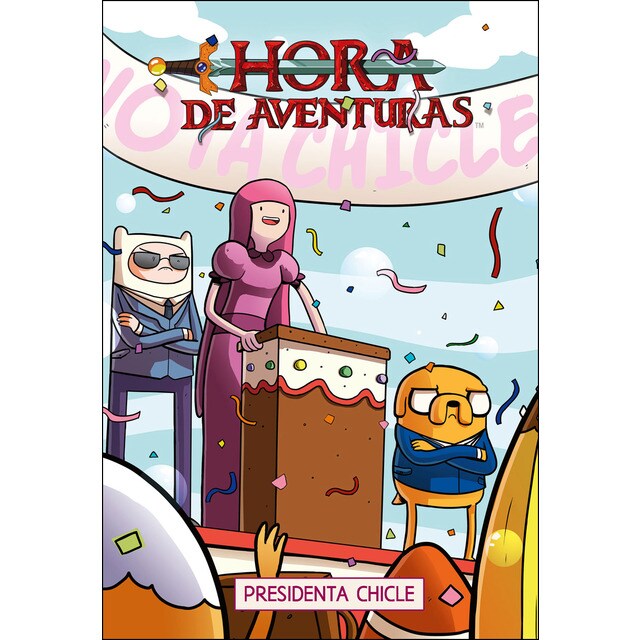 Hora de aventuras. Presidenta chicle (Tapa blanda)