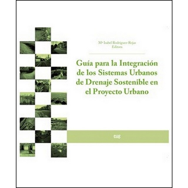 Guía para la integración de los sistemas urbanos de drenaje sostenible en el proyecto urbano.pdf