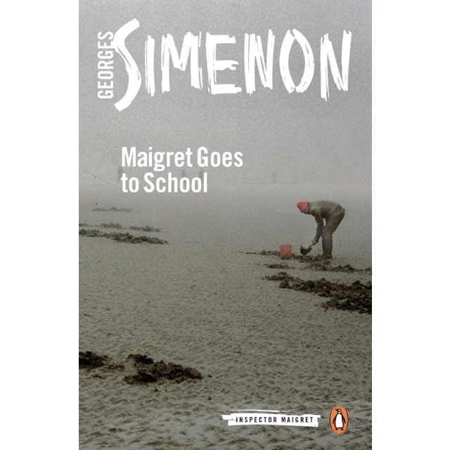 Maigret goes to school: inspector maigret #44