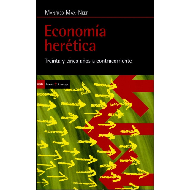 Economía herética: Treinta y cinco años a contracorriente.pdf