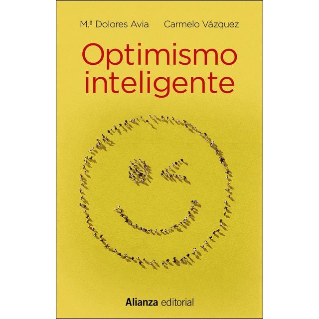 Optimismo inteligente: Psicología de las emociones positivas (Tapa blanda)