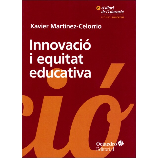 Innovació i equitat educativa: El dret a aprendre com a prioritat transformadora.pdf