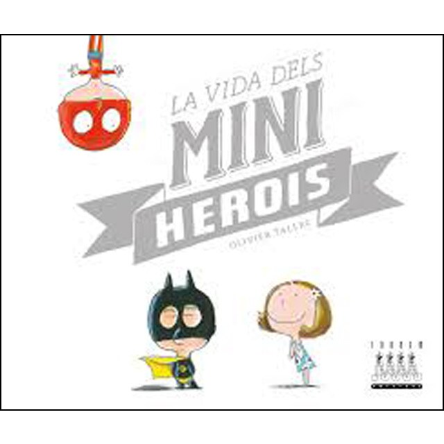 La vida dels miniherois (Tapa dura)