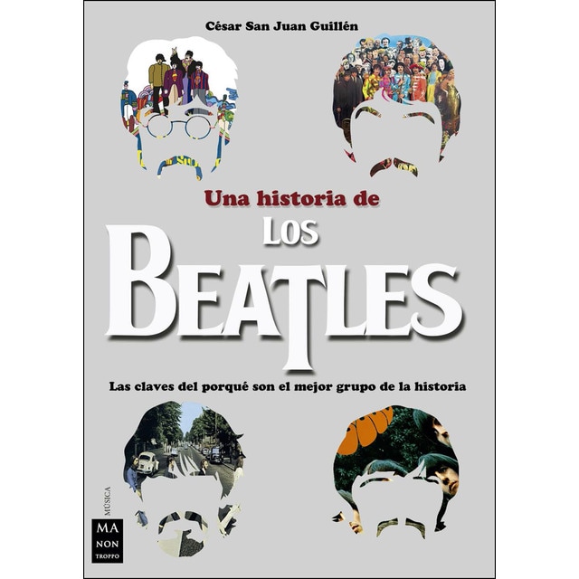 Una historia de los beatles: Las claves del porqué son el mejor grupo de la historia.pdf