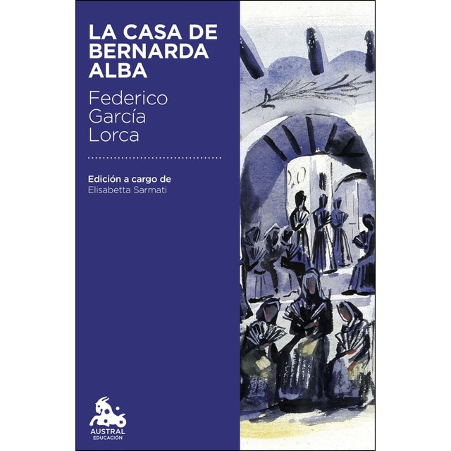 La casa de bernarda alba: Edición a cargo de elisabetta sarmati.pdf