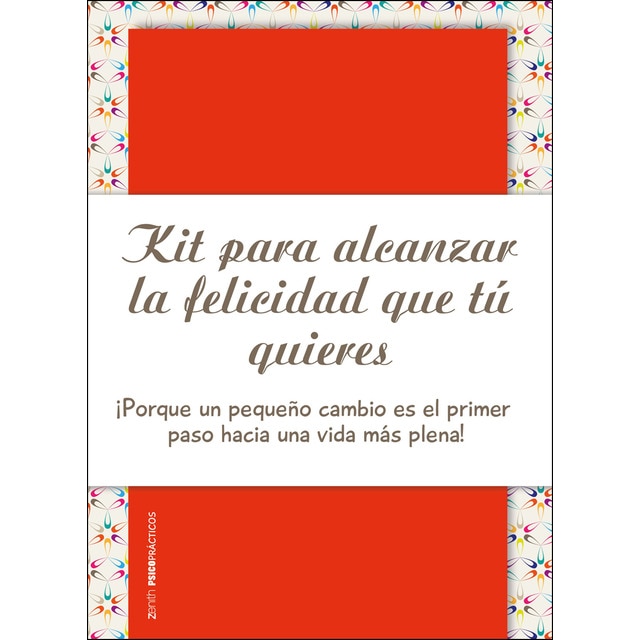Kit para alcanzar la felicidad que tú quieres.pdf