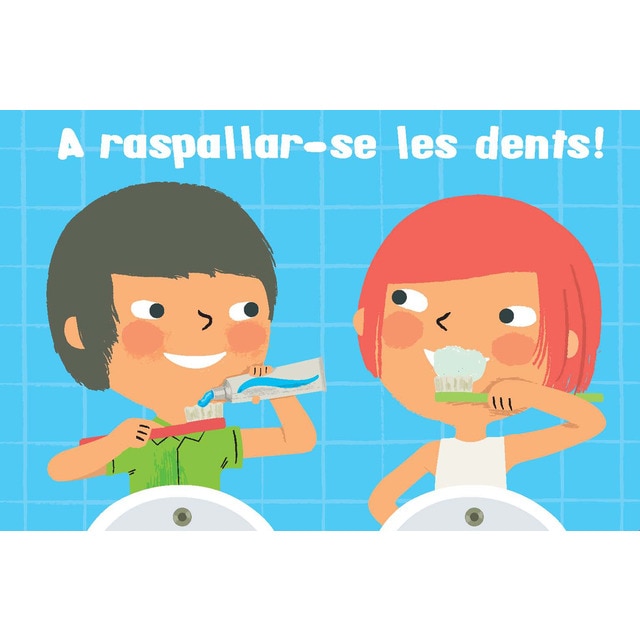 A raspallar-se les dents! (Tapa dura)