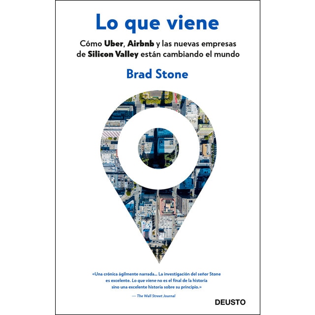 Lo que viene: Cómo uber, airbnb y las nuevas empresas de silicon valley están cambiando el mundo.pdf