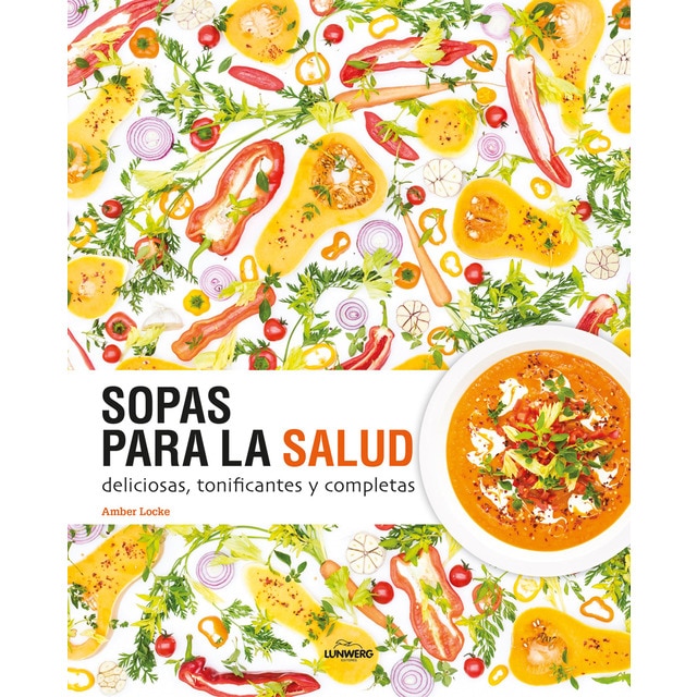 Sopas para la salud: Deliciosas, tonificantes y completas.pdf
