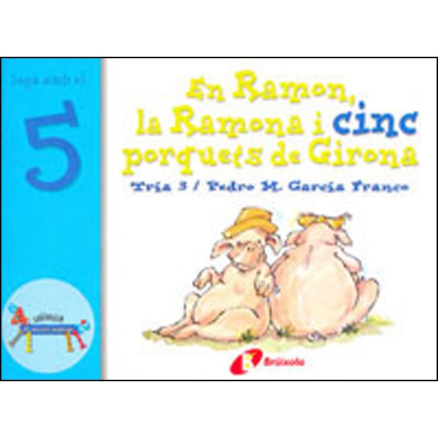 El ramon, la ramona i cinc porquets de girona: Juga amb el 5