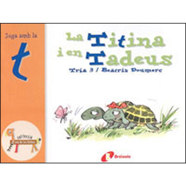 La titina i en tadeus (t): Juga amb la t