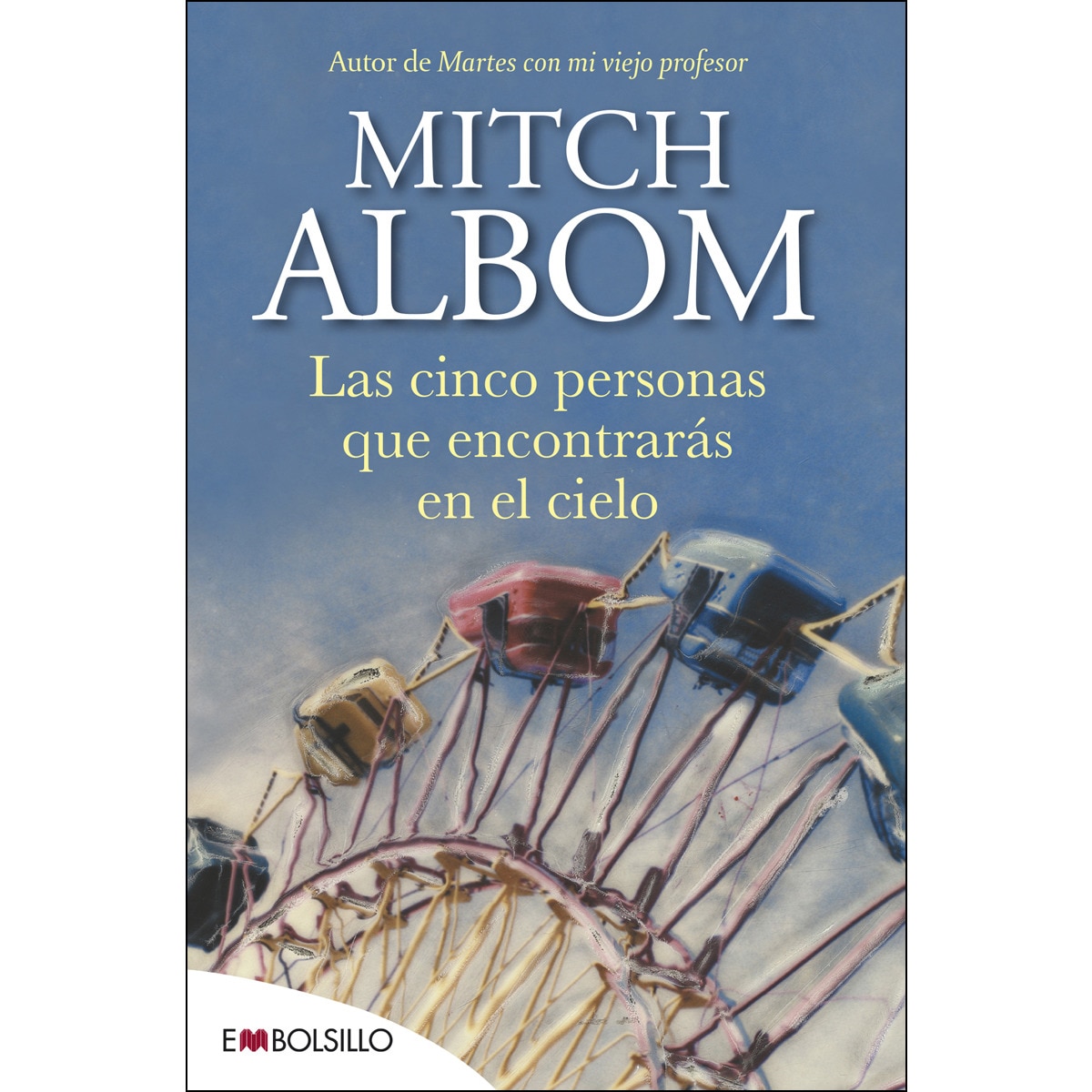 Imagem 0 de Las cinco personas que encontrarás en el cielo: El libro que cambiará el sentido de tu vida(Bolsillo) (Tapa blanda)