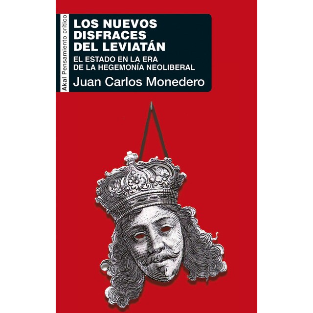 Los nuevos disfraces del leviatán: El estado en la era de la hegemonía neoliberal.pdf