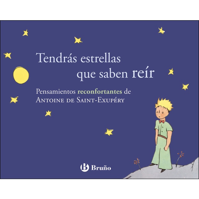 Tendrás estrellas que saben reír: Pensamientos reconfortantes de antoine de saint-exupéry.pdf