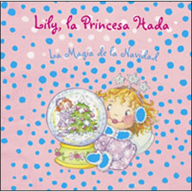 Lily, la princesa hada. La magia de la navidad.pdf
