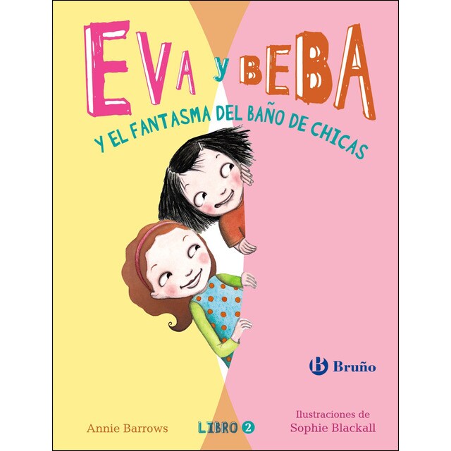 Eva y beba y el fantasma del baño de chicas (Tapa dura)