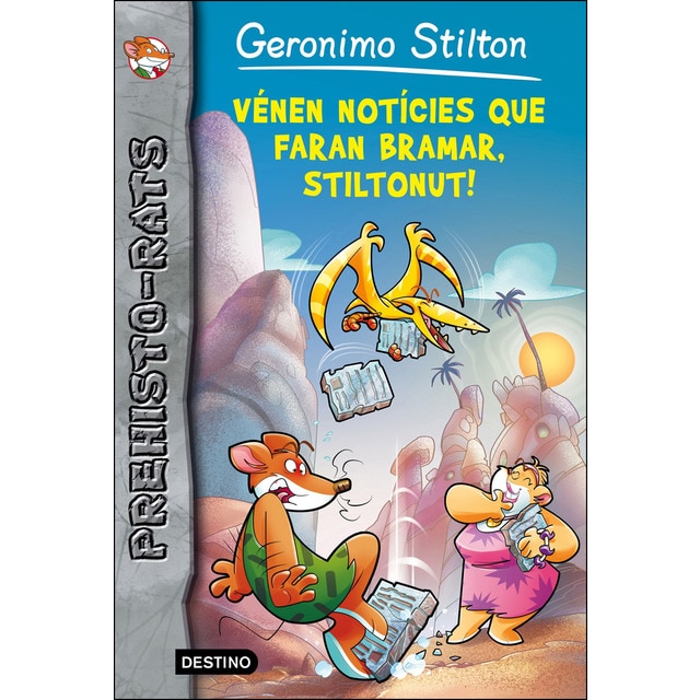 Vénen notícies que faran bramar, stiltonut!: Prehisto-rats 10.pdf