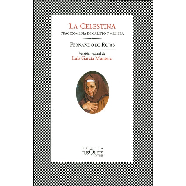 La celestina: Tragicomedia de calisto y melibea. Versión teatral de luis garcía montero.pdf