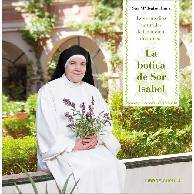 La botica de sor isabel: Los remedios naturales de las monjas dominicas.pdf