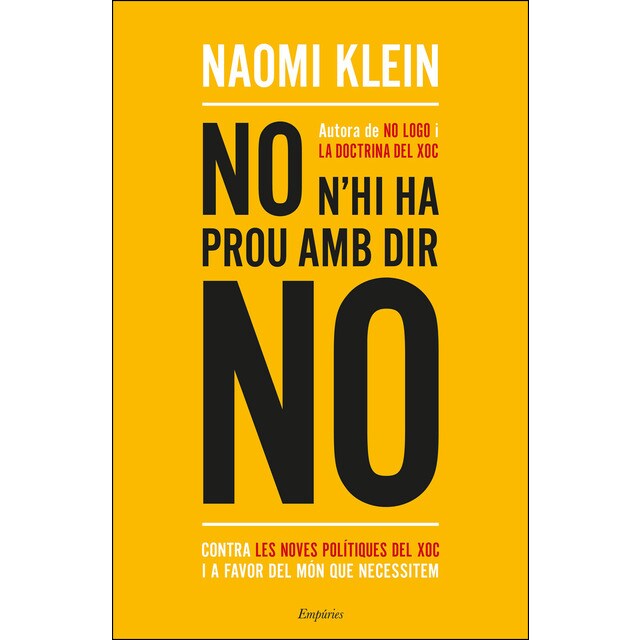 No nhi ha prou amb dir no: Contra les noves polítiques del xoc i a favor del món que necessitem.pdf