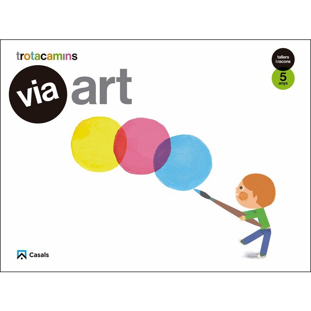Via Art 5 anys Tallers i Racons Trotacamins