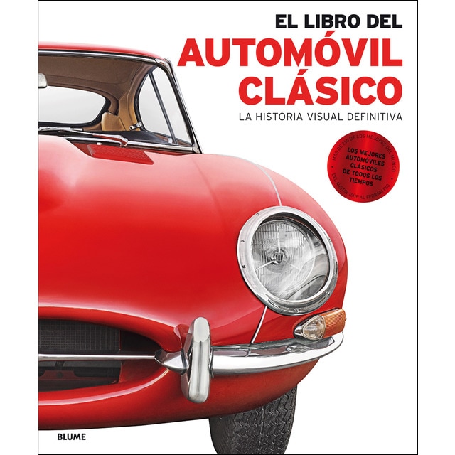 El libro del automóvil clásico: La historia visual definitiva.pdf