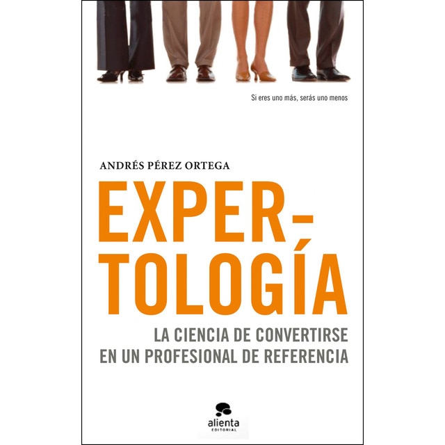 Expertología: La ciencia de convertirse en un profesional de referencia.pdf