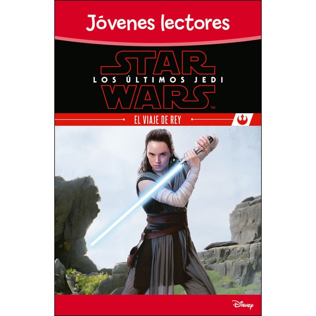 Star wars. Los últimos jedi. El viaje de rey: Jóvenes lectores.pdf