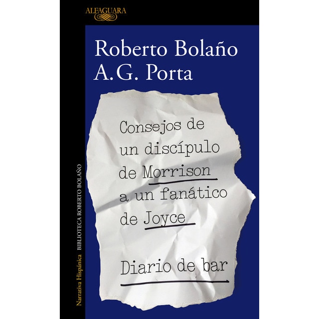 Consejos de un discípulo de morrison a un fanático de joyce | diario de bar: Diario de bar (Tapa blanda)