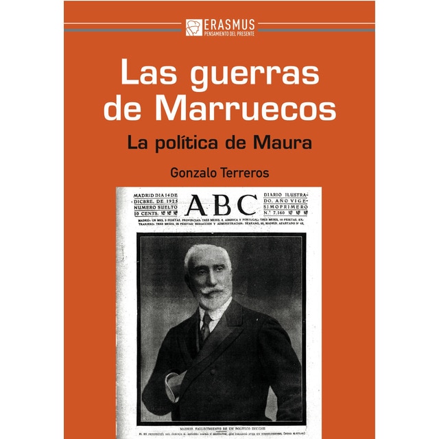 Las guerras de marruecos: La política de maura (Tapa blanda)