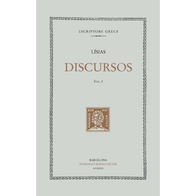 Discursos, vol. I: sobre la mort deratòstenes. Discurs fúnebre. Contra simó. Per ferida amb premeditació..pdf