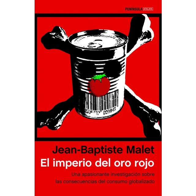 El imperio del oro rojo: Una apasionante investigación sobre las consecuencias del consumo globalizado.pdf