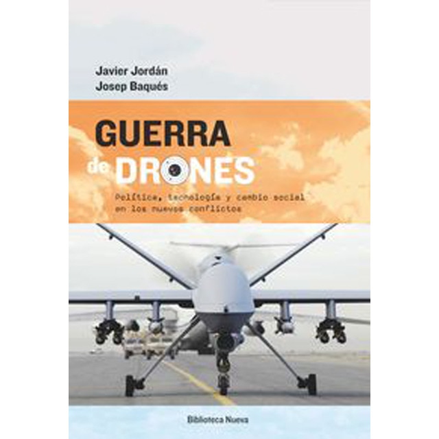 Guerra de drones: Política, tecnología y cambio social en los nuevos conflictos.pdf