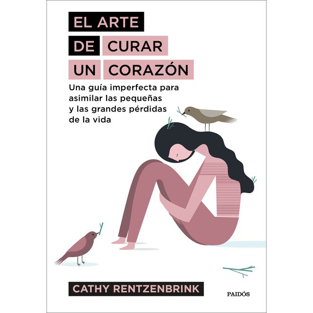El arte de curar un corazón: Una guía imperfecta para asimilar las pequeñas y las grandes pérdidas de la vida.pdf