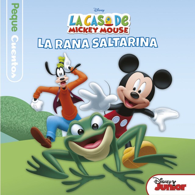 La casa de mickey mouse. Pequecuentos. La rana saltarina.pdf