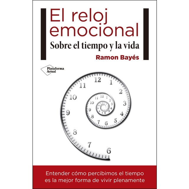 El reloj emocional: Sobre el tiempo y la vida.pdf