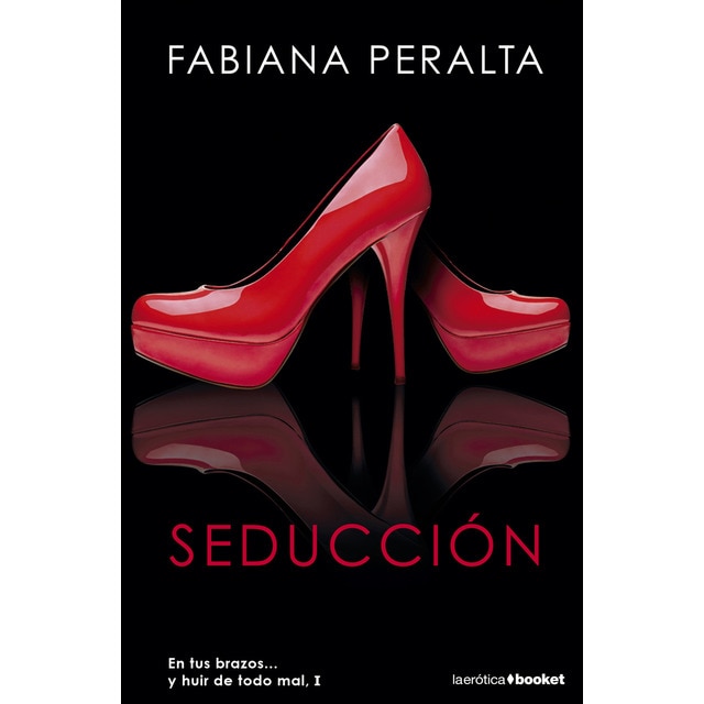 Seducción: En tus brazos... y huir de todo mal I  (Bolsillo) (Tapa blanda)
