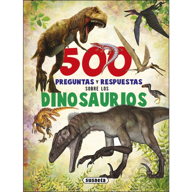 500 preguntas y respuestas sobre los dinosaurios