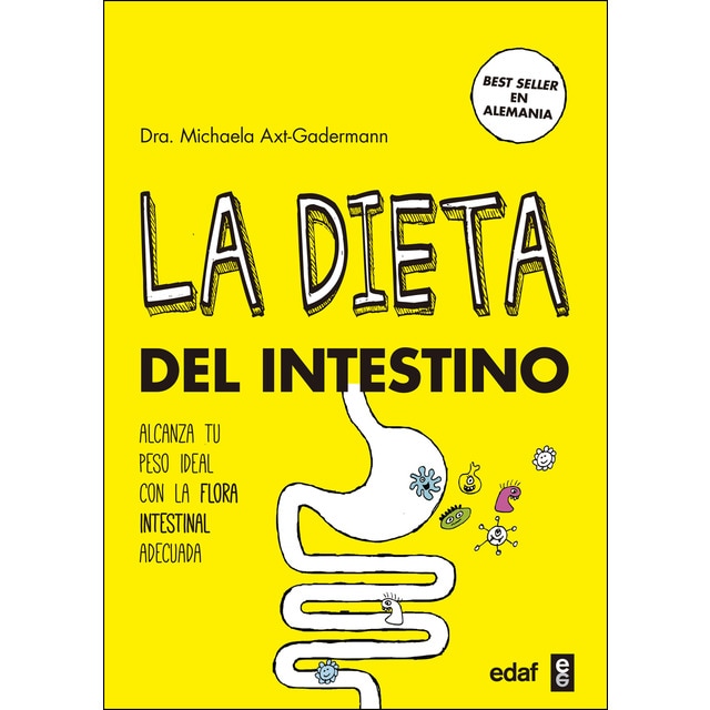 La dieta del intestino: Alacanza tu peso ideal con la flora intestinal adecuada.pdf