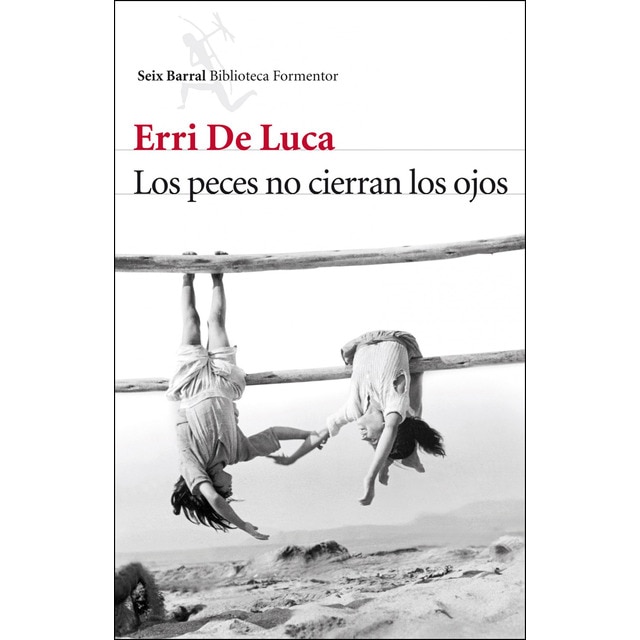 Los peces no cierran los ojos (Tapa blanda)