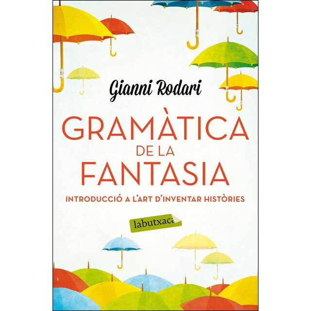 Gramàtica de la fantasia: Introducció a lart dinventar històries.pdf
