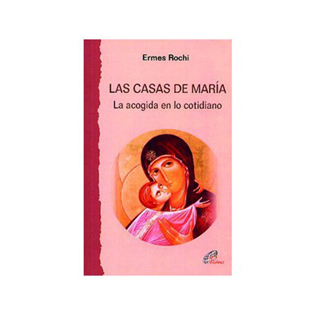 Las casas de maría: La acogida en lo cotidiano.pdf