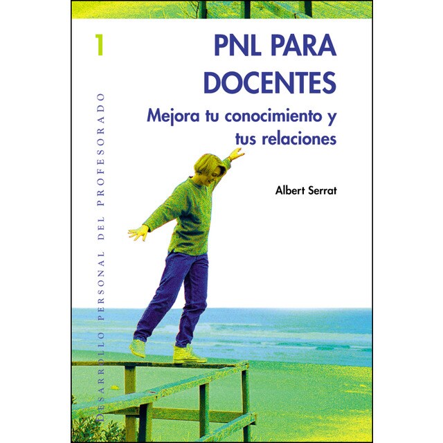 Pnl para docentes: Mejora tu autoconocimiento y tus relaciones.pdf
