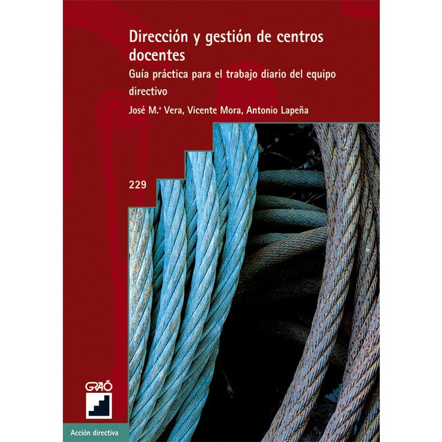 Dirección y gestión de centros docentes: Guía práctica para el trabajo diario del equipo directivo.pdf
