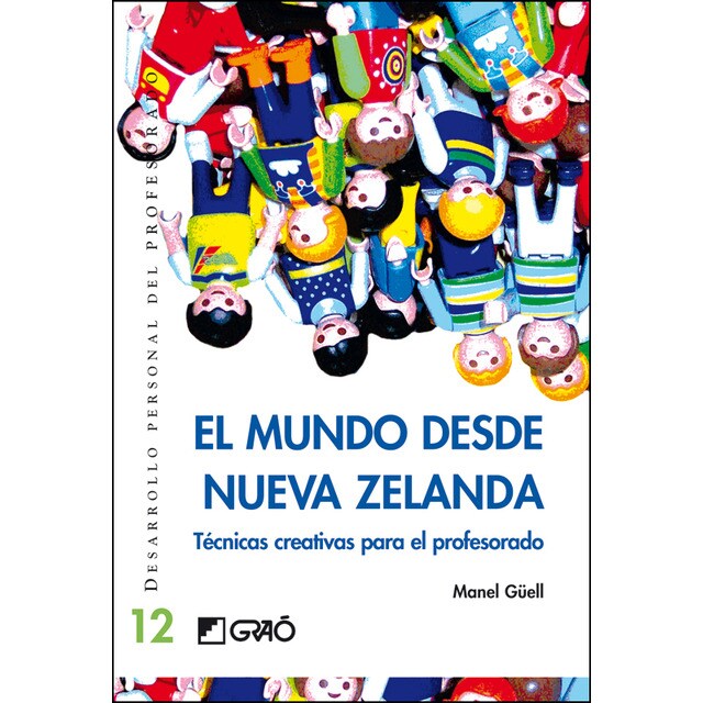 El mundo desde nueva zelanda: Técnicas creativas para el profesorado.pdf