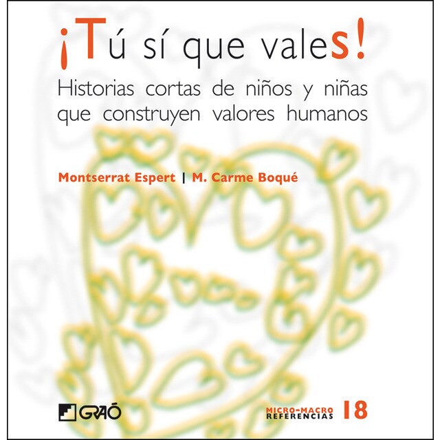 ¡tú sí que vales!: Historias cortas de niños y niñas que construyen valores humanos.pdf